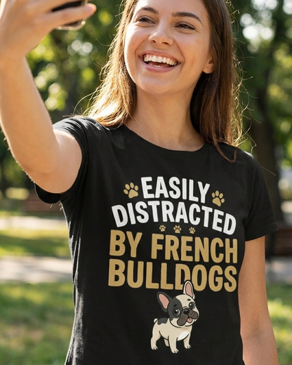 Easily Distracted by French Bulldogs T-Shirt